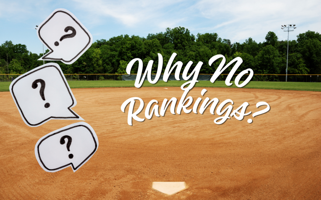 Why We Don’t Rank Youth Softball Players
